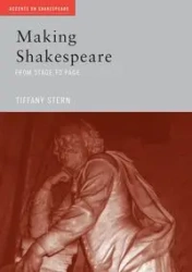 Making Shakespeare - Tiffany Stern