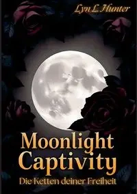 Moonlight Captivity - Hunter Lyn L.