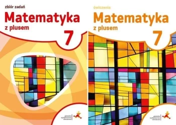 Matematyka z plusem 7 ćwiczenia+ zbiór zadań GWO - M. Dobrowolska, M. Jucewicz, M. Karpiński
