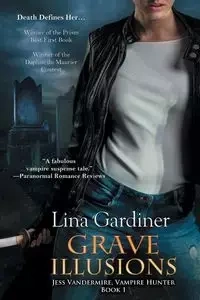 Grave Illusions - Lina Gardiner