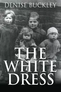 The White Dress - Denise Buckley