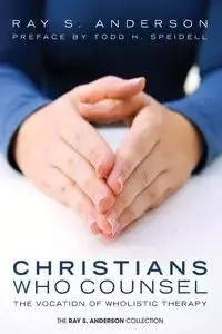 Christians Who Counsel - Anderson Ray S.