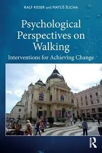 Psychological Perspectives on Walking - Risser Ralf