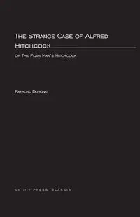 Strange Case Of Alfred Hitchcock - Raymond Durgnat