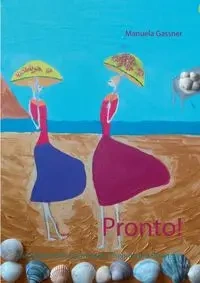 Pronto! - Manuela Gassner