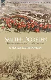 Smith-Dorrien - Horace Smith-Dorrien
