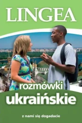 Rozmówki ukraińskie. Z nami się dogadacie wyd.1 - PRACA ZBIOROWA