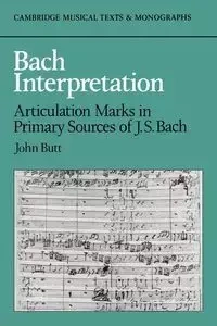 Bach Interpretation - John Butt