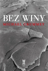 Bez winy - Michael Crummey