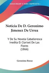 Noticia De D. Geronimo Jimenez De Urrea - Borao Geronimo