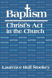 Baptism - Laurence Stookey Hull