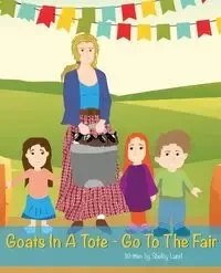 Goats In A Tote - Go To The Fair - Shelby Lund