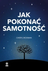 Jak pokonać samotność - Cheryl Rickman