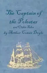 The Captain of the Polestar and Other Tales - Arthur Conan Doyle