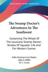 The Swamp Doctor's Adventures In The Southwest - Felix Darley Octavius Carr