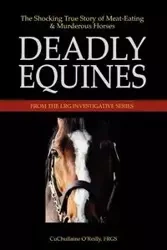 Deadly Equines - O'Reilly CuChullaine