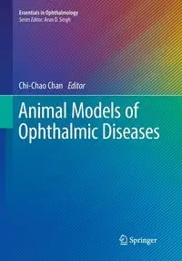 Animal Models of Ophthalmic Diseases - Chan Chi-Chao
