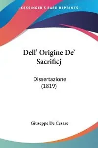 Dell' Origine De' Sacrificj - Giuseppe De Cesare