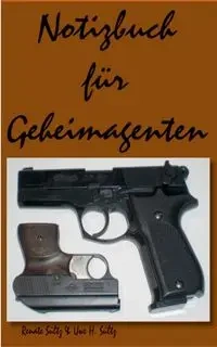 Notizbuch für Geheimagenten - Renate Sültz