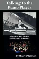 Talking to the Piano Player - Stuart Oderman