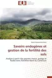 Savoirs endogènes et gestion de la fertilité des sols - LIBA'A-N