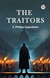 The Traitors - Oppenheim E. Phillips