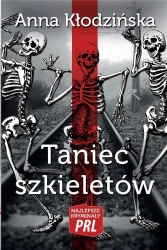 Najlepsze kryminały PRL. Taniec szkieletów - Anna Kłodzińska
