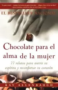 Chocolate Para El Alma de La Mujer - Kay Allenbaugh