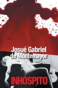Inhóspito - de Montemayor Josué Gabriel