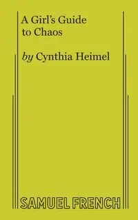 A Girl's Guide to Chaos - Cynthia Heimel