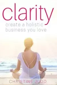 Clarity - Christine Judd