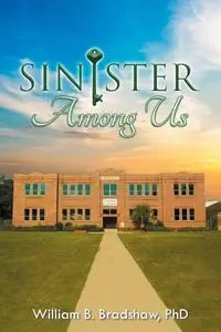 Sinister Among Us - William Bradshaw  B.