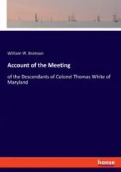 Account of the Meeting - William W. Bronson