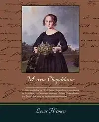 Maria Chapdelaine - Louis Hemon