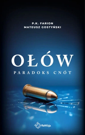 Paradoks Cnót T.6 Ołów - P.K. Farion, Mateusz Gostyński