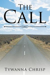 The Call - Chrisp Tywanna