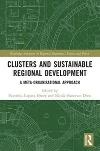 Clusters and Sustainable Regional Development - Lupova-Henry Evgeniya