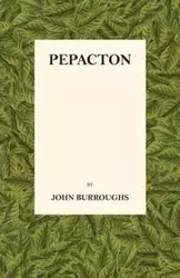Pepacton - John Burroughs