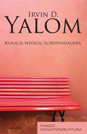 Kuracja według Schopenhauera - Irvin D. Yalom, Elżbieta Smoleńska