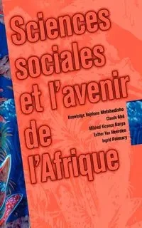 Sciences sociales et l'avenir de l'Afrique - Matshedisho Knowledge Rajohane