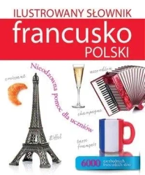 Ilustrowany słownik francusko-polski w.2017 - Tadeusz Woźniak