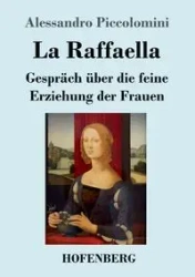 La Raffaella - Piccolomini Alessandro