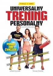 Trenuj z nami. Uniwersalny trening personalny - Ewa Chodakowska, Lefteris Kavoukis, Tomasz Choińs