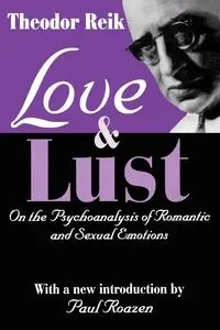 Love and Lust - Reik Theodor