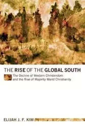 The Rise of the Global South - Kim Elijah Jong Fil