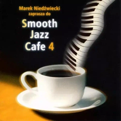 Marek Niedźwiecki zaprasza do Smooth Jazz Cafe vol. 4, CD