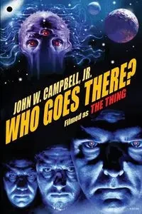 Who Goes There? - John W. Campbell Jr.