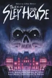 Tales of Sley House 2024 - Ehrhart Lillian
