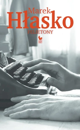 Felietony - Marek Hłasko