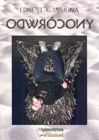 Odwrócony - Ernest T. Misiuna